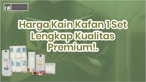 Harga Kain Kafan 1 Set Lengkap Kualitas Premium!.